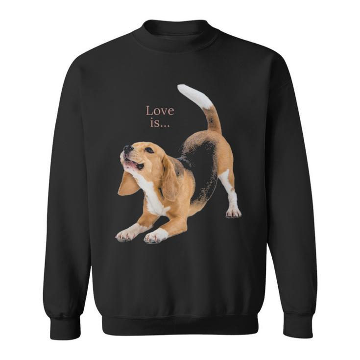 Beagle Beagles Love Is Dog Mom Dad Puppy Pet Cute Sweatshirt