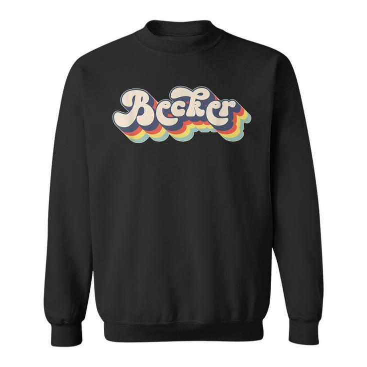 Becker Family Name Personalized Surname Becker Sweatshirt