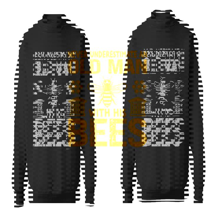 Beekeeping Never Underestimate An Old Man With His Bees Sweatshirt