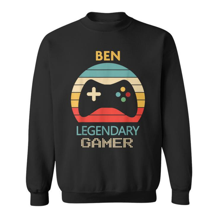 Ben Name Personalised Legendary Gamer Sweatshirt