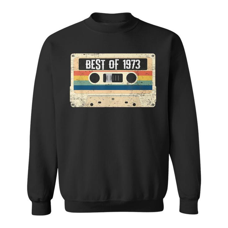 Best Of 1973 48Th Birthday Retro Vintage Cassette Tape Sweatshirt