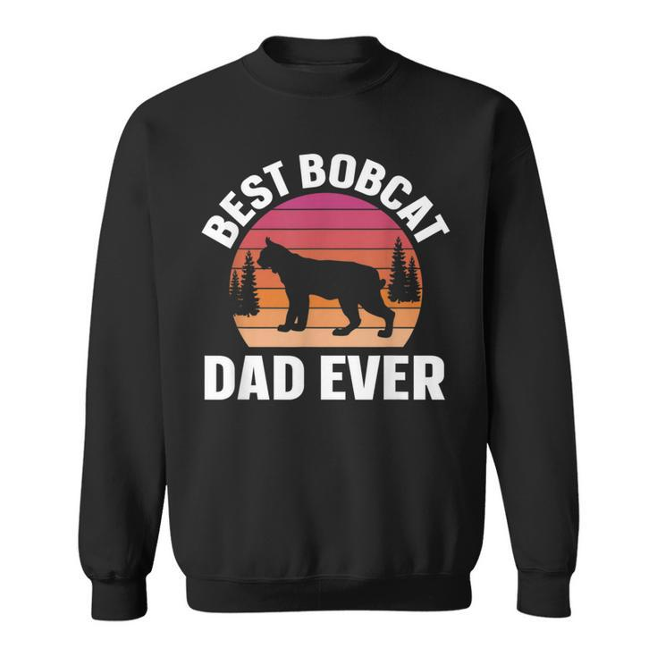 Best Bobcat Dad Retro Animal Lover Sweatshirt