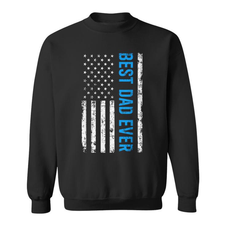 Best Dad Ever With Us Flag American Fathers Day Sweatshirt