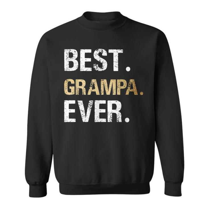 Best Grampa Graphic Grampa From Granddaughter Grandson Sweatshirt