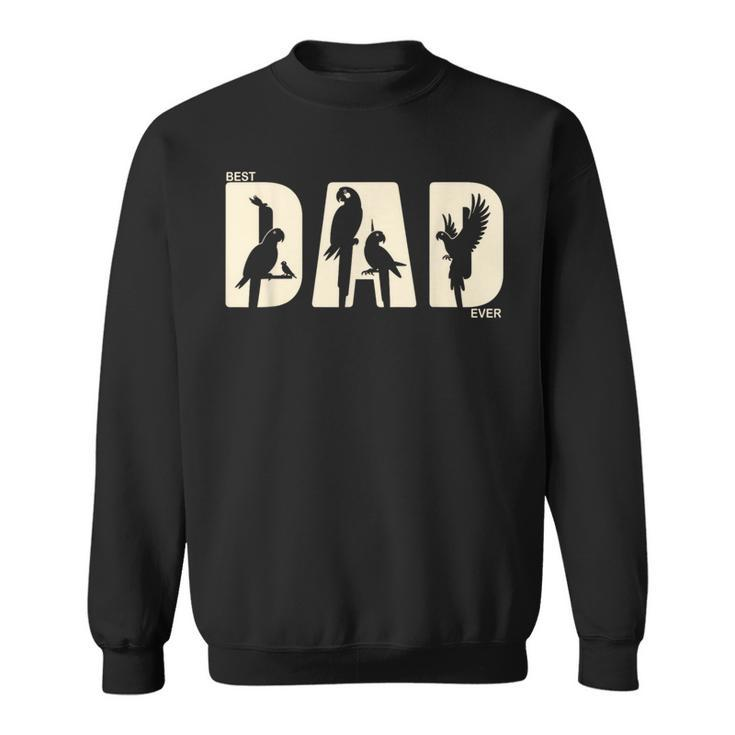 Best Parrot Dad Ever Fathers Day Parrot Sweatshirt