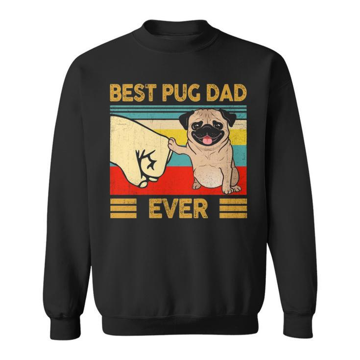 Best Pug Dad Ever Retro Vintage Fun Daddy Father's Day Sweatshirt