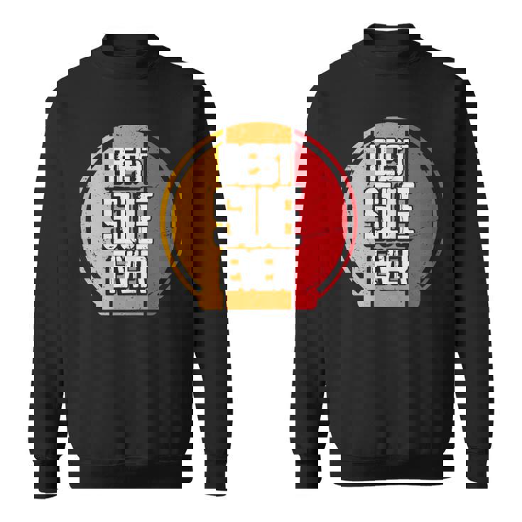 Best Sue Ever Sue Name Sweatshirt