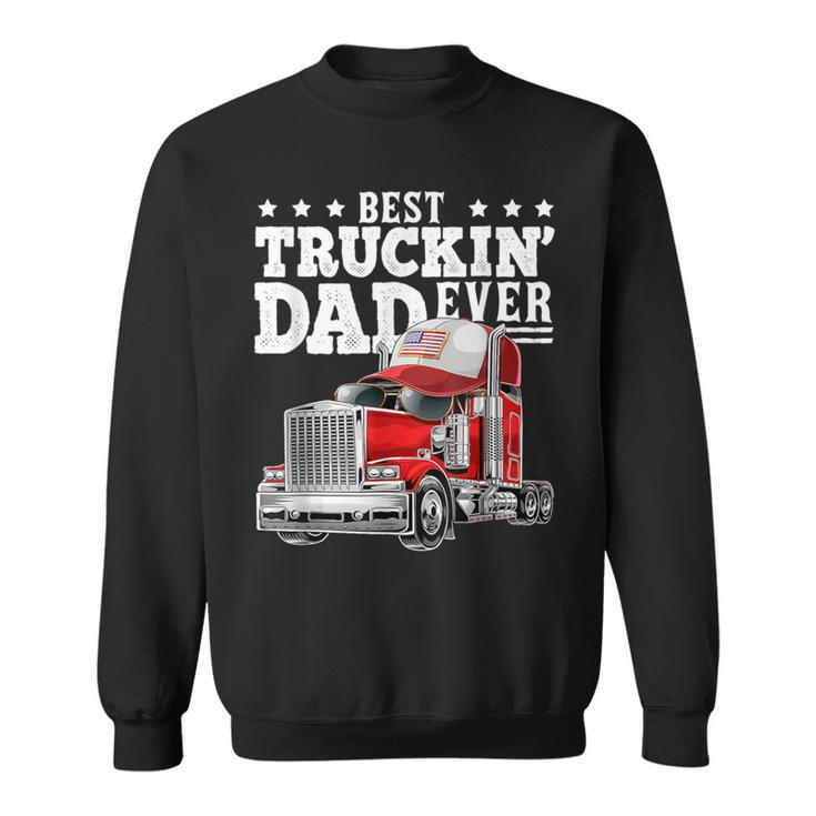 The Best Trucker Dad Of All Time Father's Day Sweatshirt