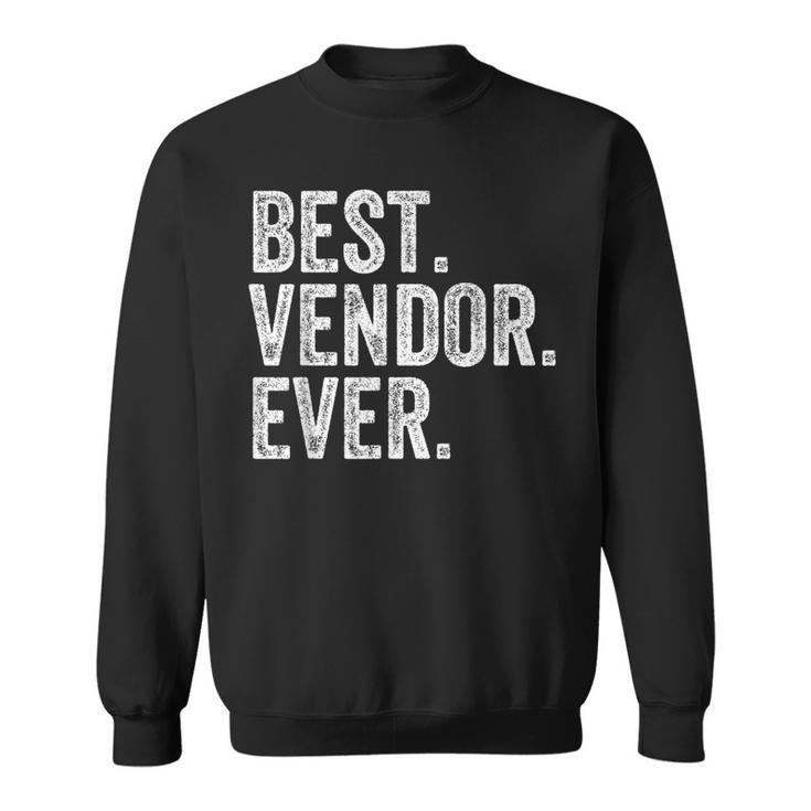 Best Vendor Sweatshirt