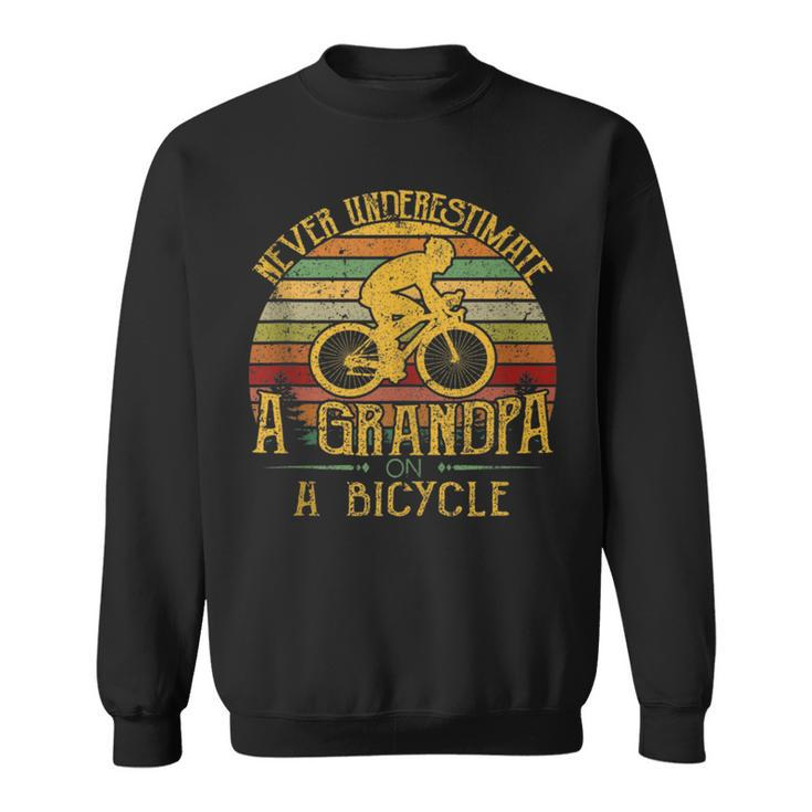 Bicycle Grandpa Never Underestimate A Grandpa On A Bicycle Sweatshirt