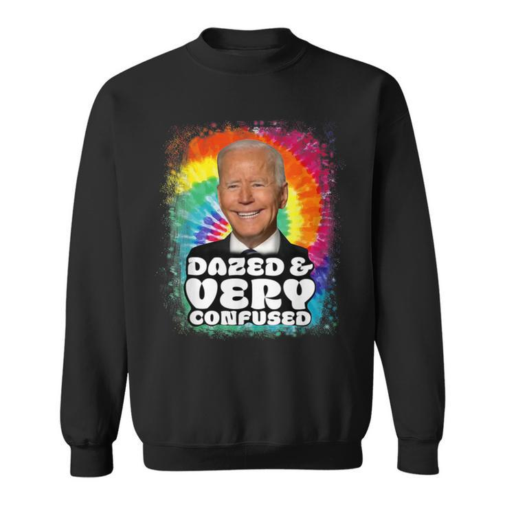 Biden Dazed And Very Confused Tiedye Anti Joe Biden Sweatshirt
