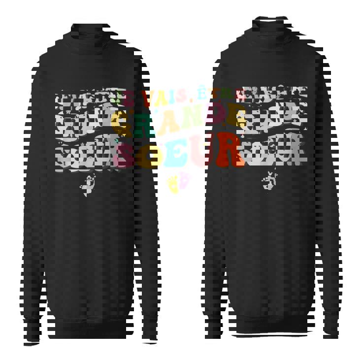 Bientot Grande Soeur Je Vais Être Grande Sœur Sweater e
