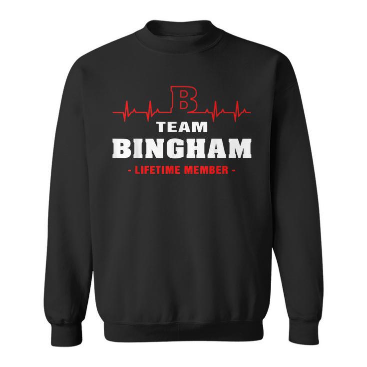 Bingham Surname Family Name Team Bingham Lifetime Member Sweatshirt