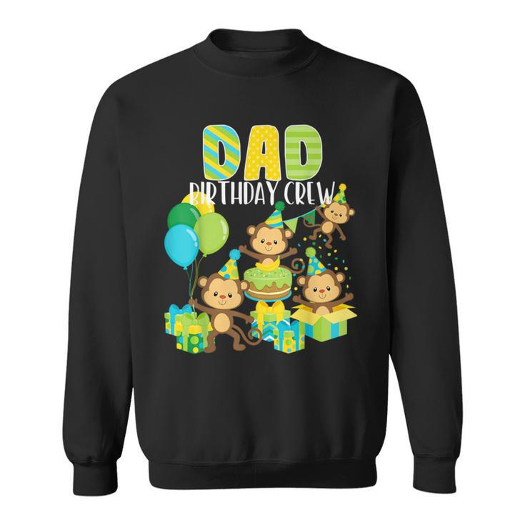 Birthday Monkey Dad Birthday Crew Bday Party Family Matching Sweatshirt