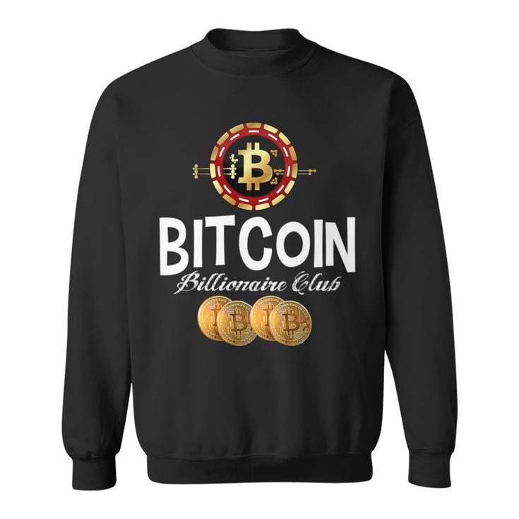 Bitcoin Billionaire Club Cryptocurrency Investors Sweatshirt