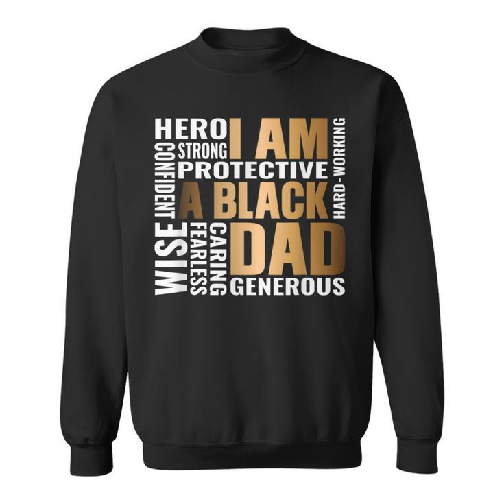 Black Father King Fathers Day Dad Matter Husband Dope Leader Sweatshirt