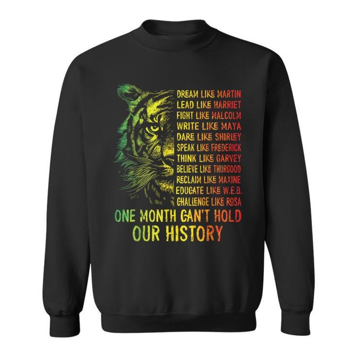 Black History -Black History Month Dream Like Martin Sweatshirt