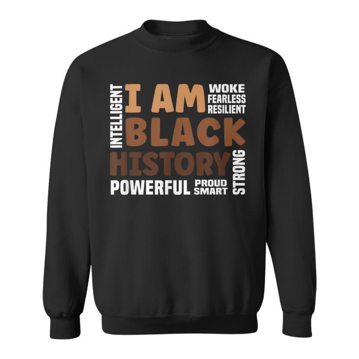 I Am Black History Strong-Proud Black History Month Sweatshirt