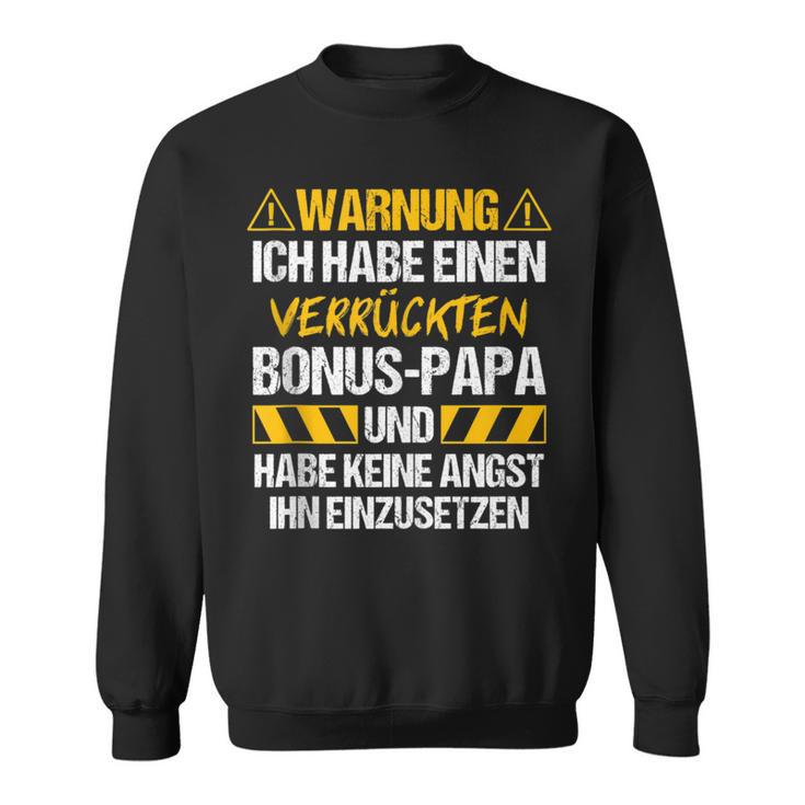 Bonus Papa Bonusater Stiefpapa Tochter Spruch Geschenk Sweatshirt