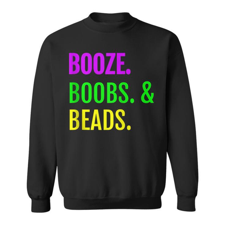 Booze Boobs Beads Mardi Gras New Orleans Sweatshirt