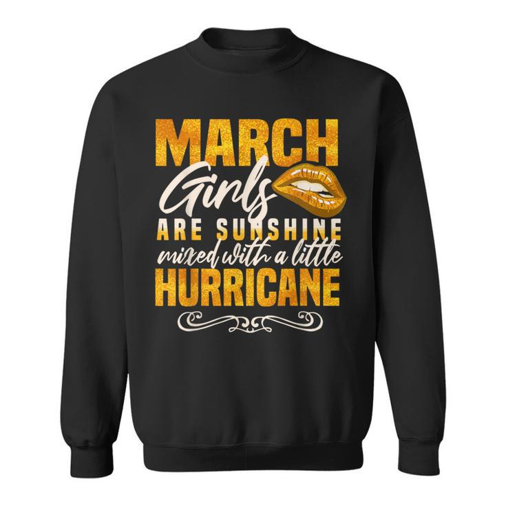 Born In March March Birthday Women Sweatshirt