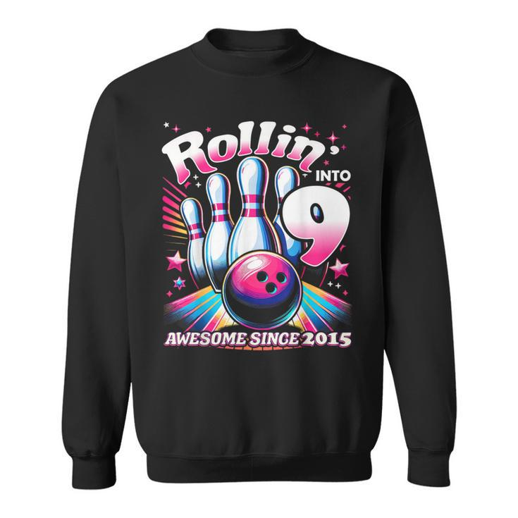 Bowling Party Rollin' 9 Awesome 2015 9Th Birthday Girls Sweatshirt