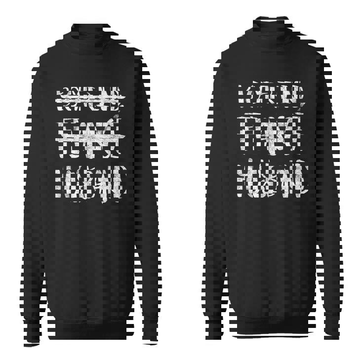 Boyfriend Fiance Husband Married Man Wedding Sweatshirt
