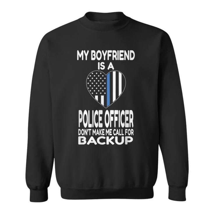 My Boyfriend Is A Police Officer Thin Blue Line Heart Sweatshirt