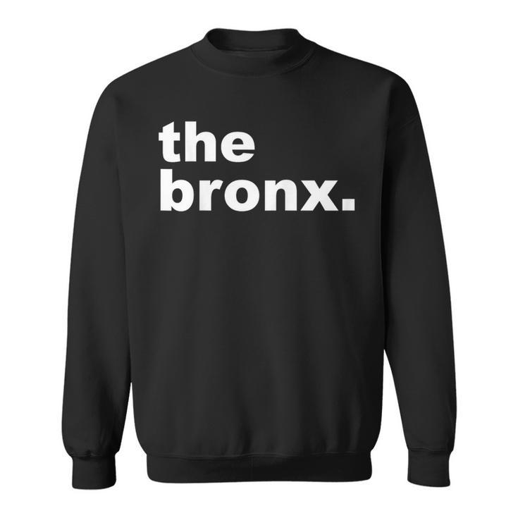 Bronx New York The Bronx Sweatshirt