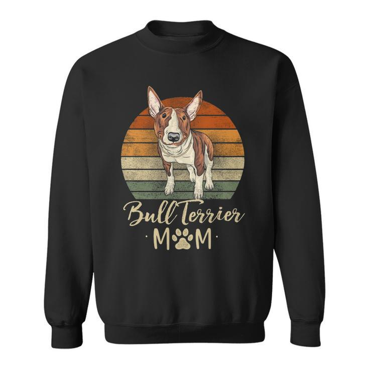 Bull Terrier Mom Retro Bull Terrier Lover Dog Mama Sweatshirt