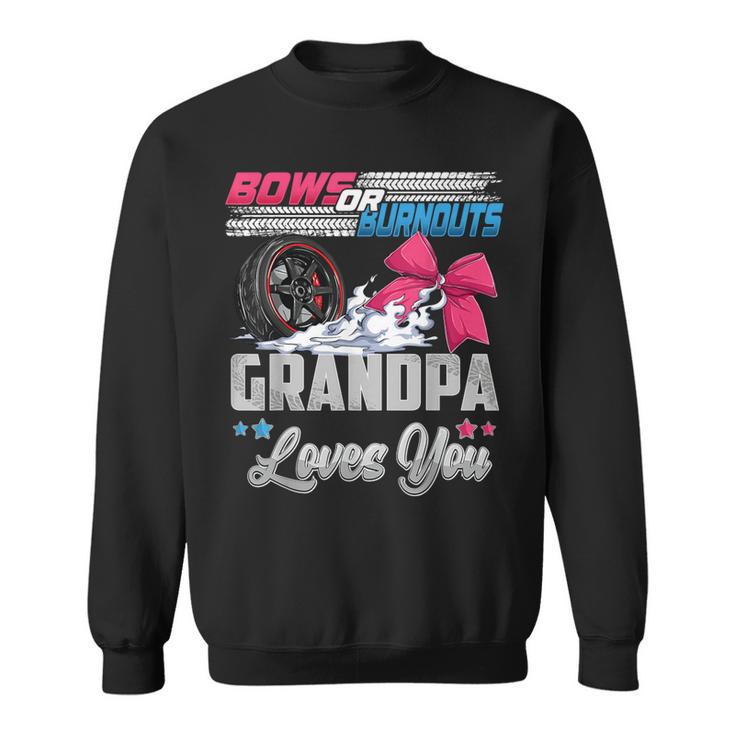 Burnouts Or Bows Gender Reveal Party Announcement Grandpa Sweatshirt