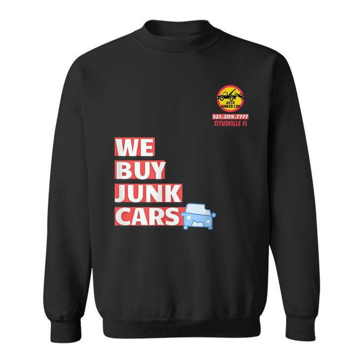 We Buy Junk Cars In Titusville Auto Junker Sweatshirt