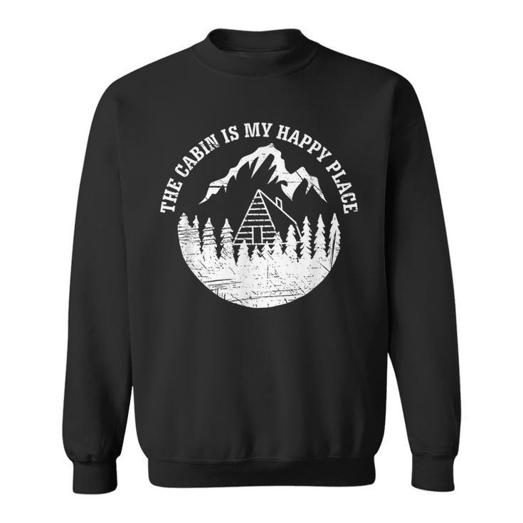 The Cabin Is My Happy Place T Distressed Vintage Look Sweatshirt