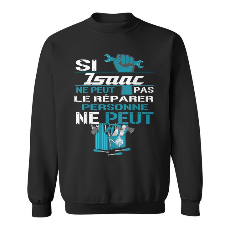 Cadeau Drôle Si Isaac Ne Peut Pas Le Réparer Sweater e