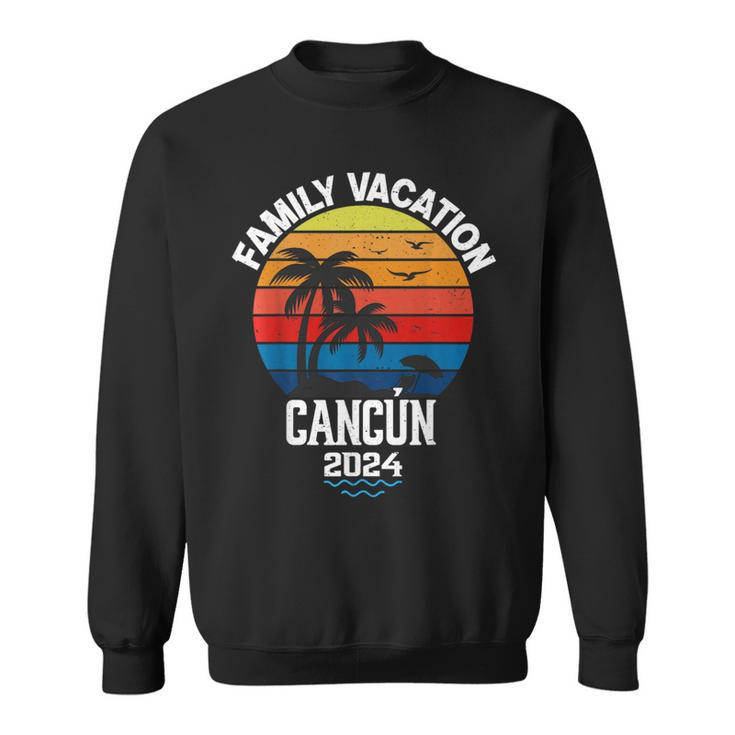 Cancun 2024 Family Vacation Trip Matching Group Sweatshirt