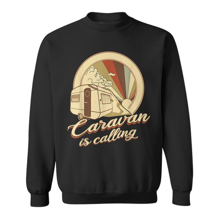 Caravan Is Calling I Love Caravanning Vintage Camping Sweatshirt