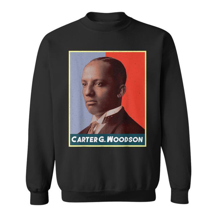 Carter G Woodson Sweatshirt