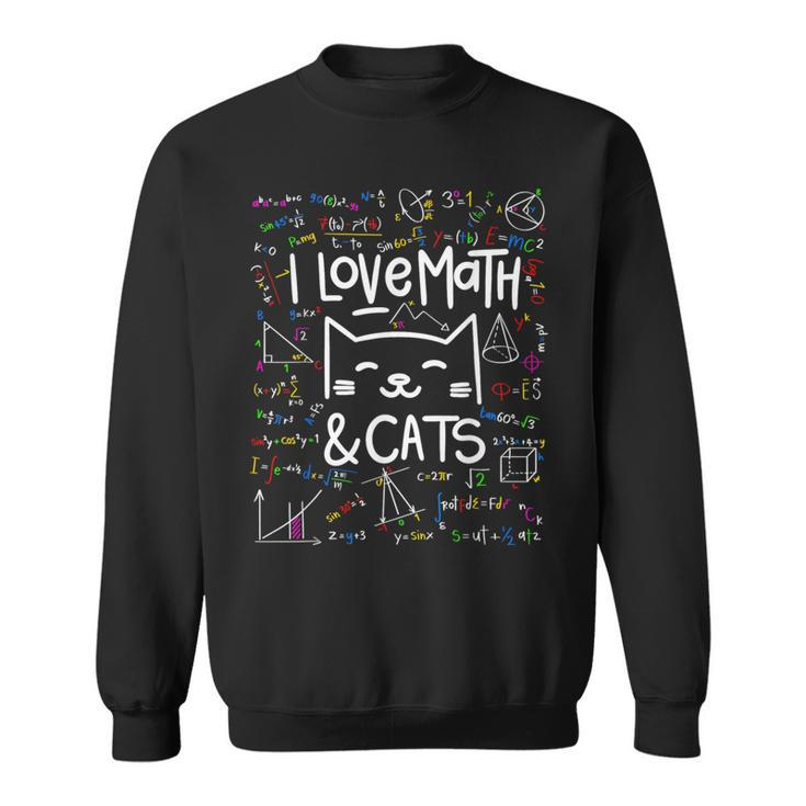 Cat Lover Math I Love Math And Cats Math Lover Sweatshirt