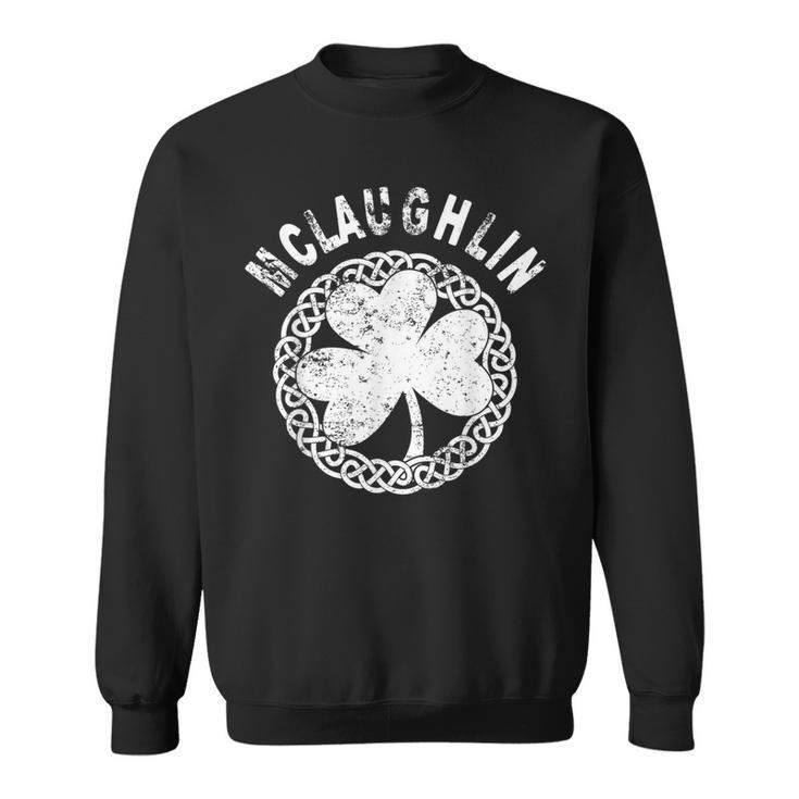 Celtic Theme Mclaughlin Irish Family Name Sweatshirt