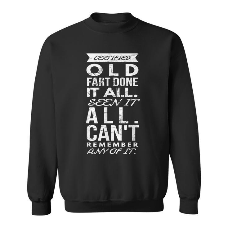 Certified Old Fart Seventy 70Th Birthday Pun Gag Sweatshirt