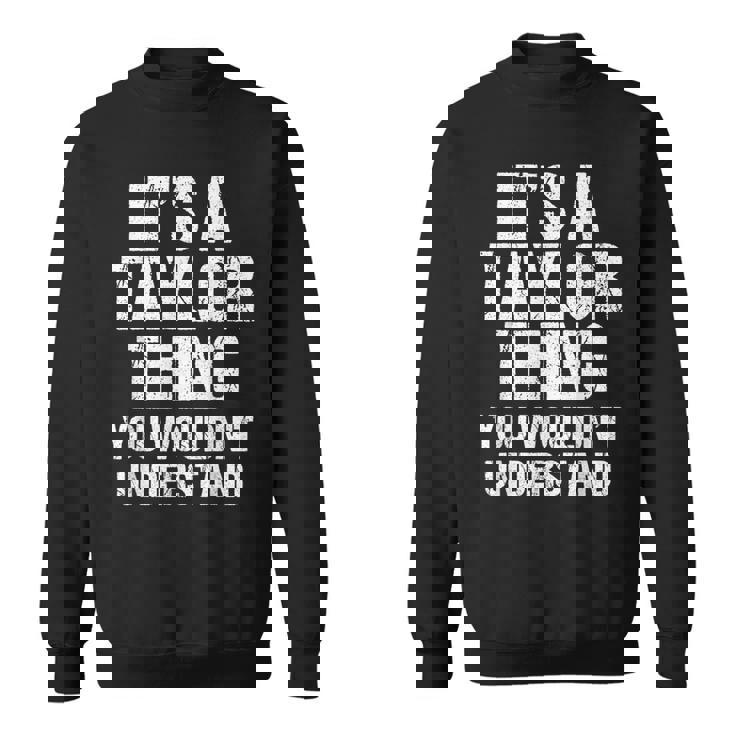 C'est Un Truc Avec Taylor Vous Ne Comprendriez Pas Taylor Sweater e