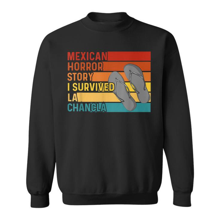 Chancla Survivor Spanish Joke Mexican Meme Saying Sweatshirt