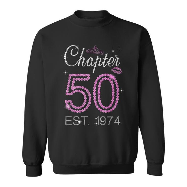 Chapter 50 Est 1974 50 Years Old 50Th Birthday Queen Women Sweatshirt