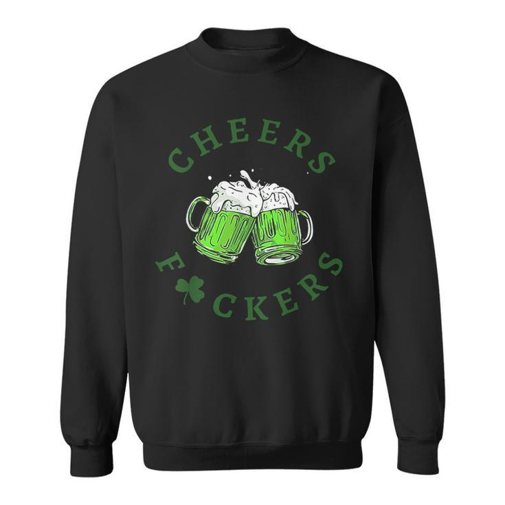 Cheers Fuckers Beer Sweatshirt