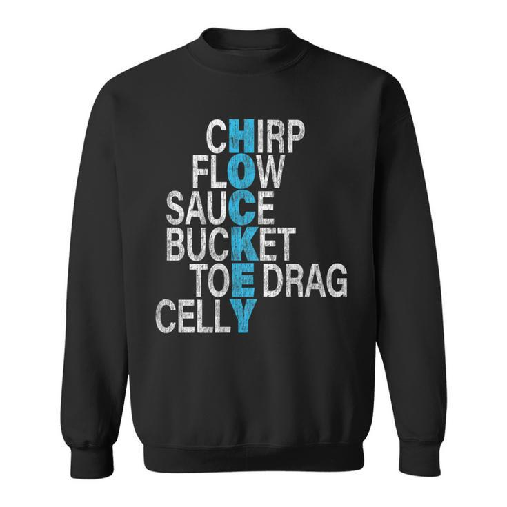 Chirp Flow Sauce Bucket Toe Drag Celly Hockey Sweatshirt