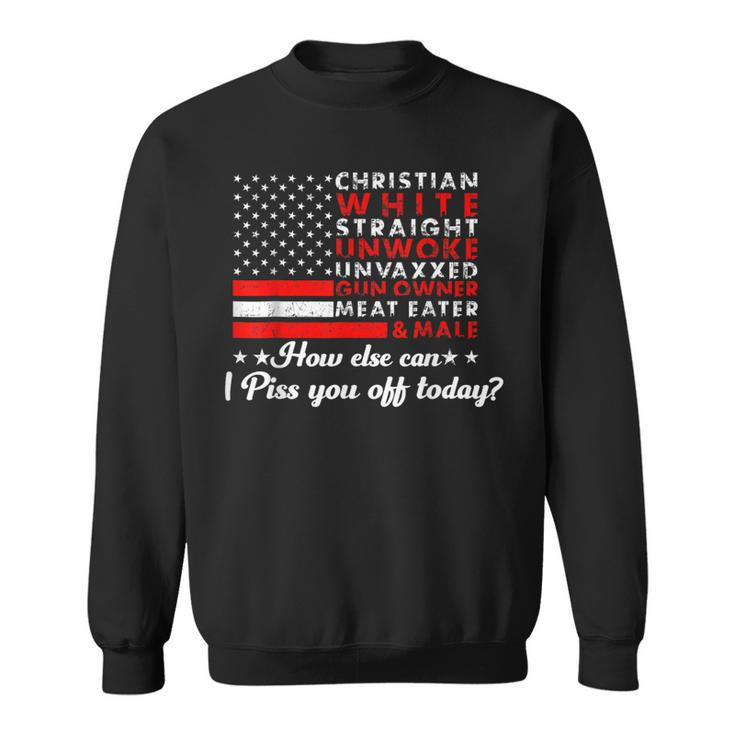 Christian White Straight Unwoke Unvaxxed Gun Owner Sweatshirt