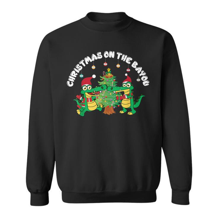 Christmas On The Bayou Cajun Christmas For Bayou State Sweatshirt