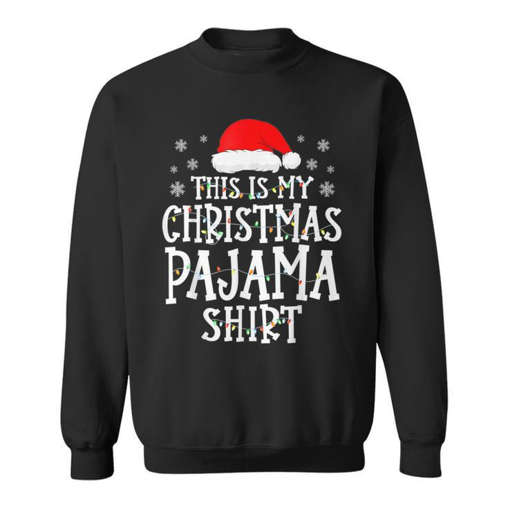 This Is My Christmas Pajama Family Matching Xmas Sweatshirt