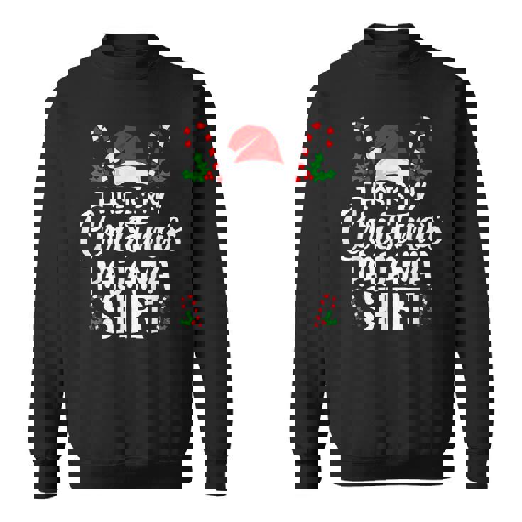 This Is My Christmas Pajama Christmas Sweatshirt