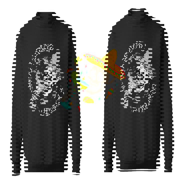 Cinco De Drinko Bitchachos Margarita Drink Cinco De Mayo Sweatshirt